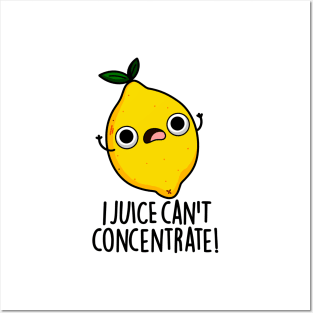 I Juice Can't Concentrate Cute Fruit Pun Posters and Art